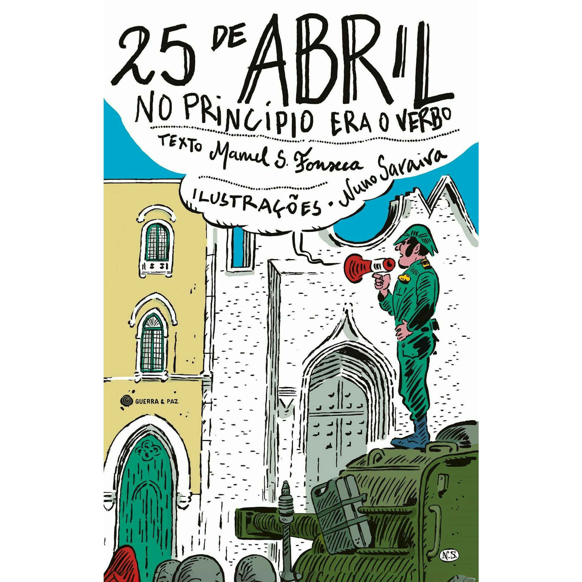 25 de Abril, no Princípio Era o Verbo