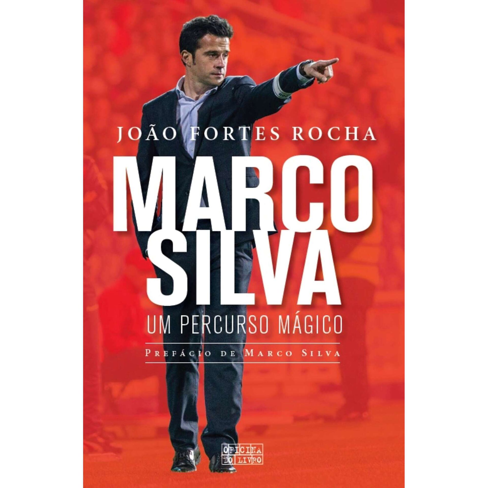 Marco Silva - Um Percurso M&aacute;gico de Jo&atilde;o Fortes Rocha