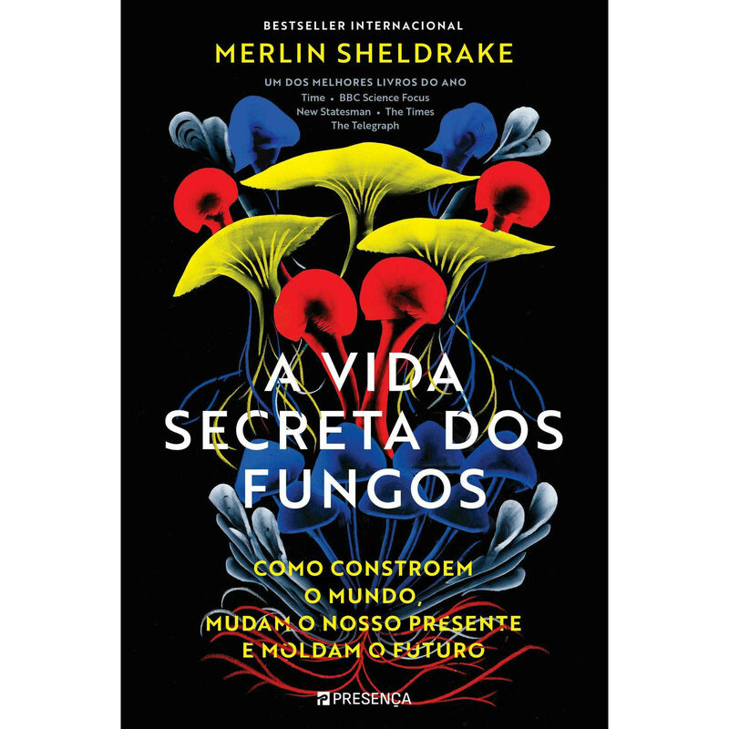 A Vida Secreta dos Fungos de Merlin Sheldrake