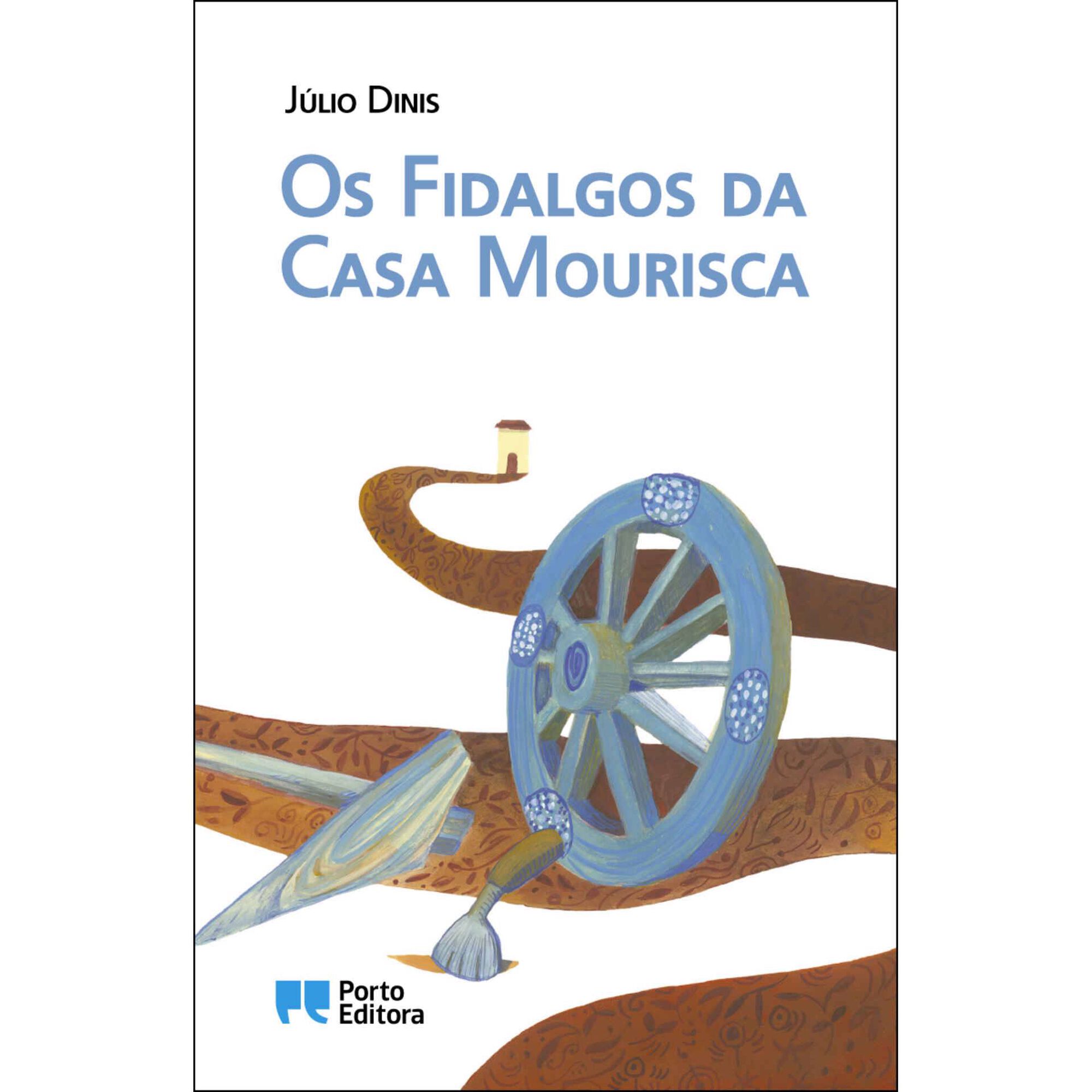 Os Fidalgos da Casa Mourisca de J&uacute;lio Dinis
