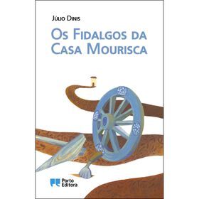 Os Fidalgos da Casa Mourisca de J&uacute;lio Dinis