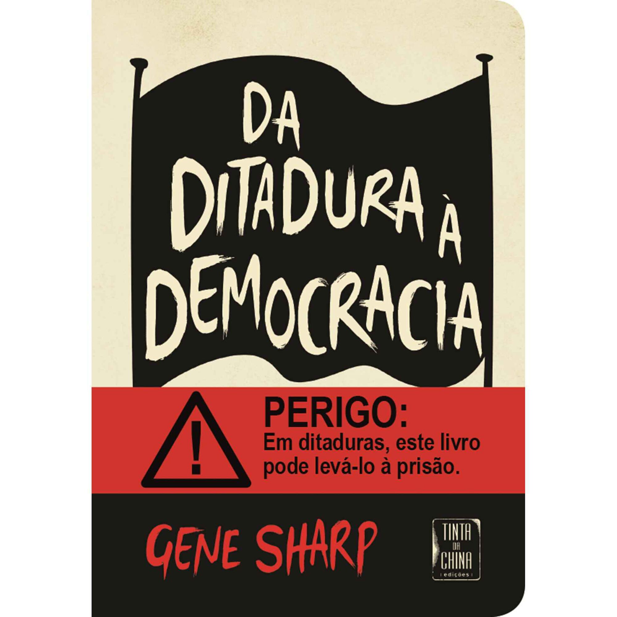 Da Ditadura &agrave; Democracia de Gene Sharp