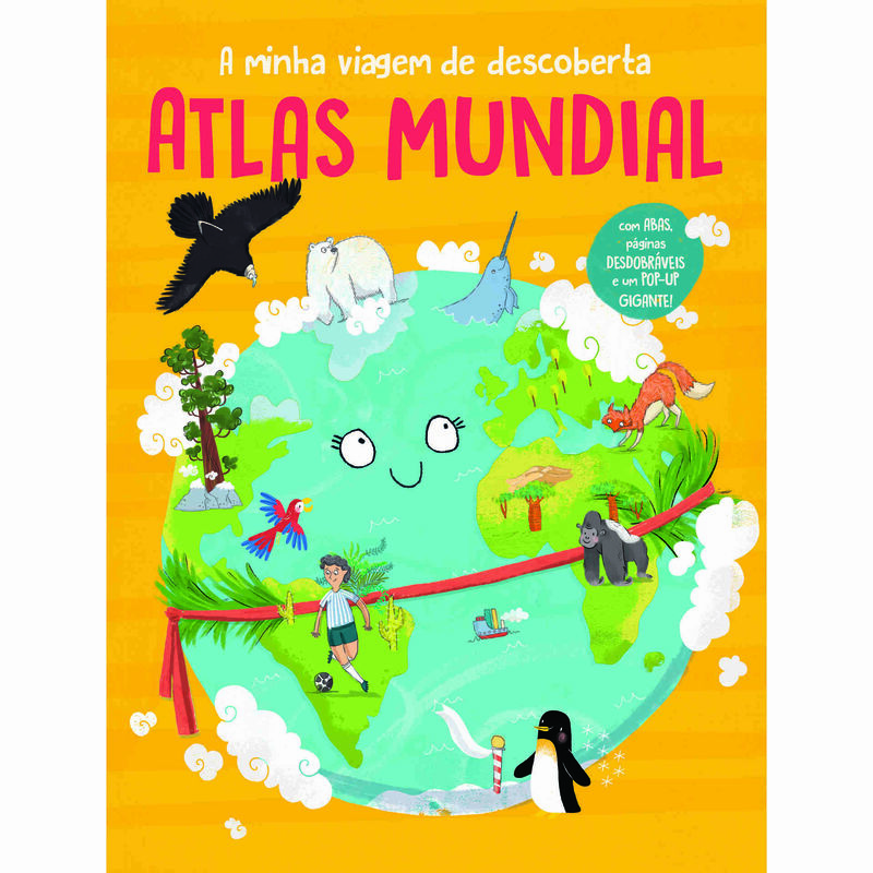 A Minha Viagem de Descoberta - Atlas Mundial de Yoyo Books
