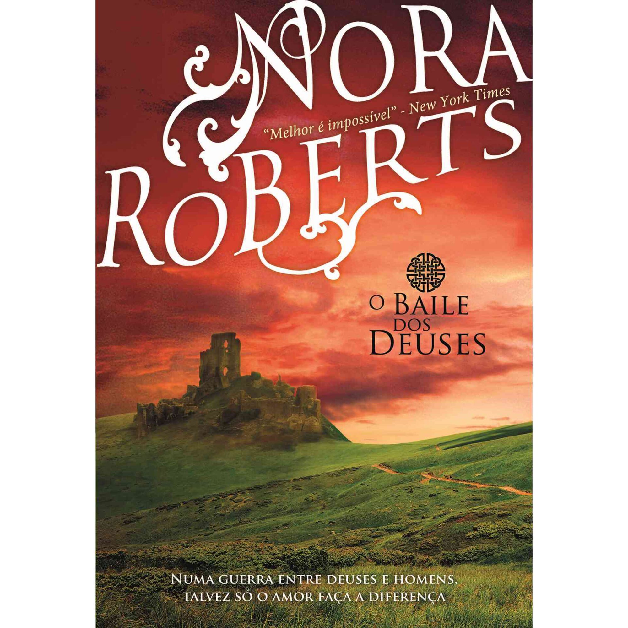 Trilogia do C&iacute;rculo N&ordm; 2 - O Baile dos Deuses de Nora Roberts