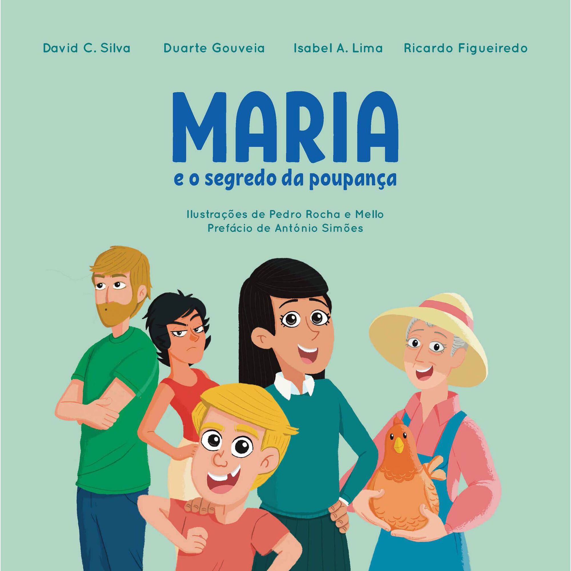 Maria e o Segredo da Poupança Maria e o Segredo da Poupança