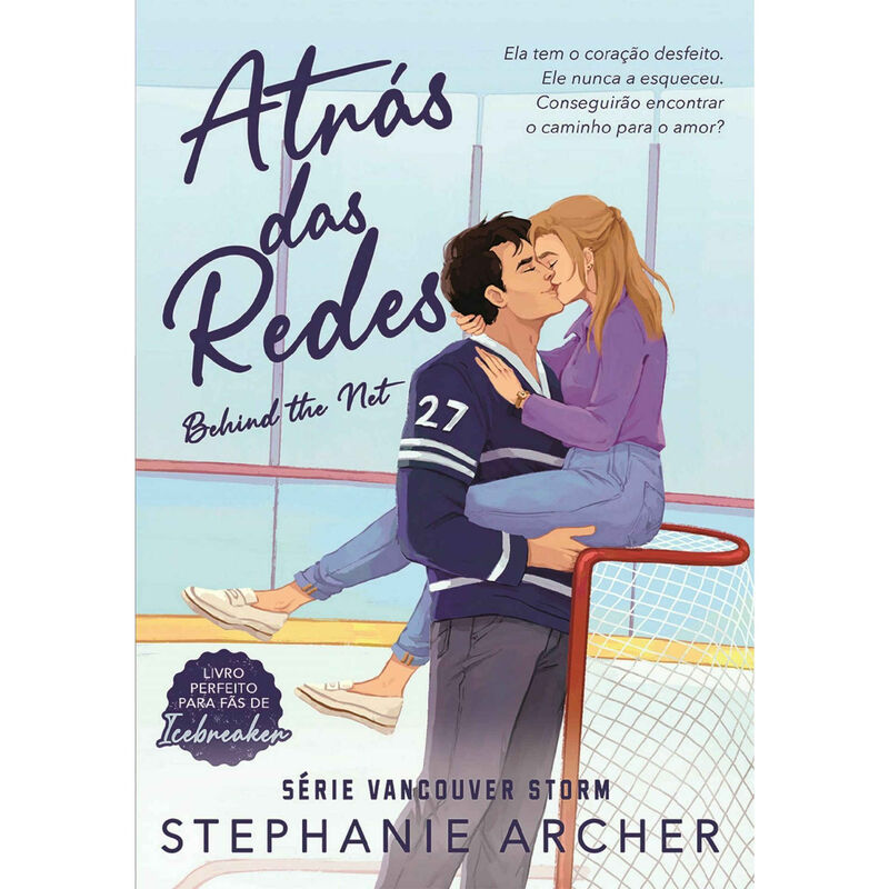 Atrás das Redes - Behind the Net de Stephanie Archer