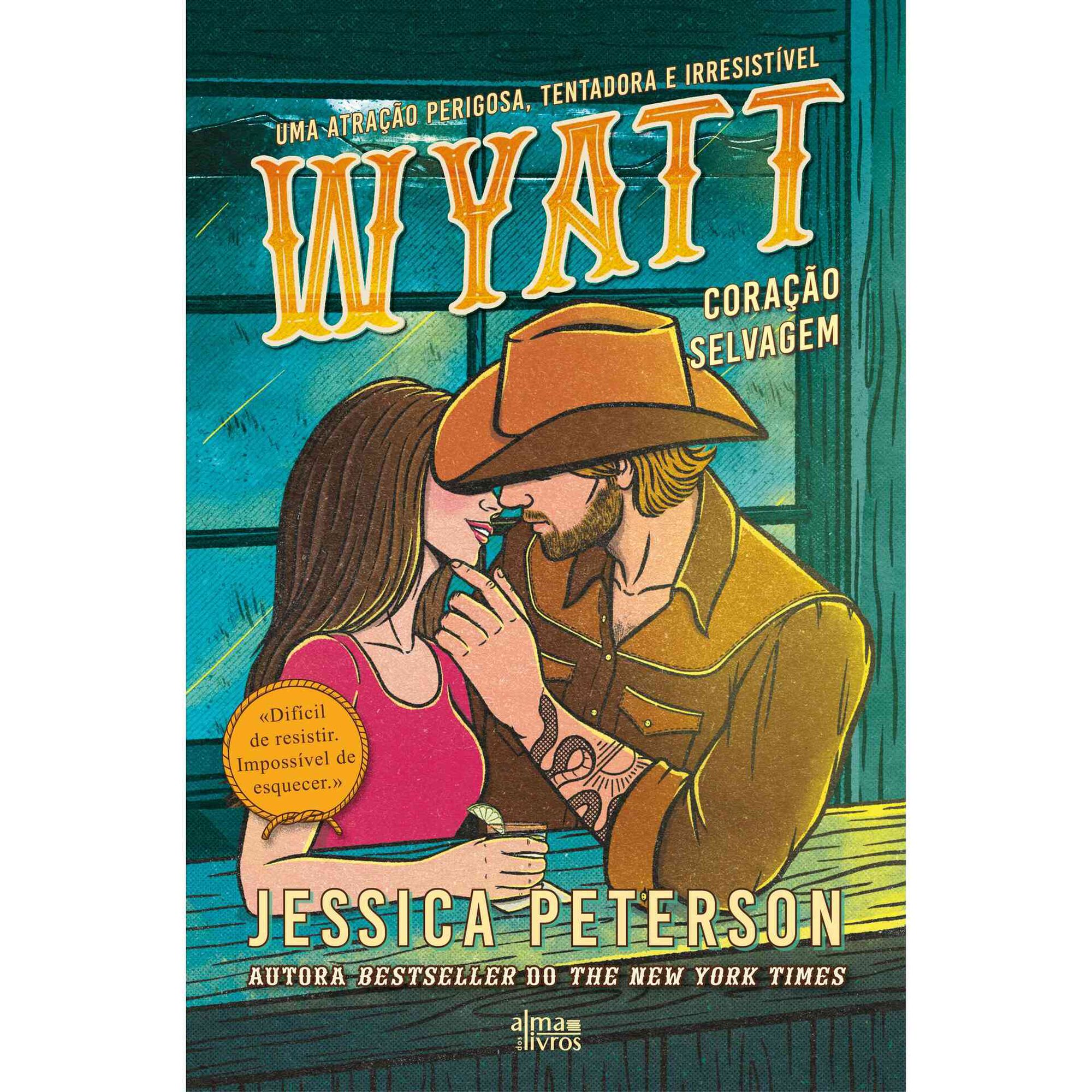 Wyatt - Cora&ccedil;&atilde;o Selvagem de Jessica Peterson