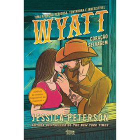 Wyatt - Cora&ccedil;&atilde;o Selvagem de Jessica Peterson