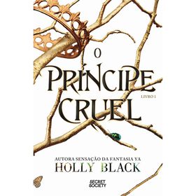 O Pr&iacute;ncipe Cruel de Holly Black