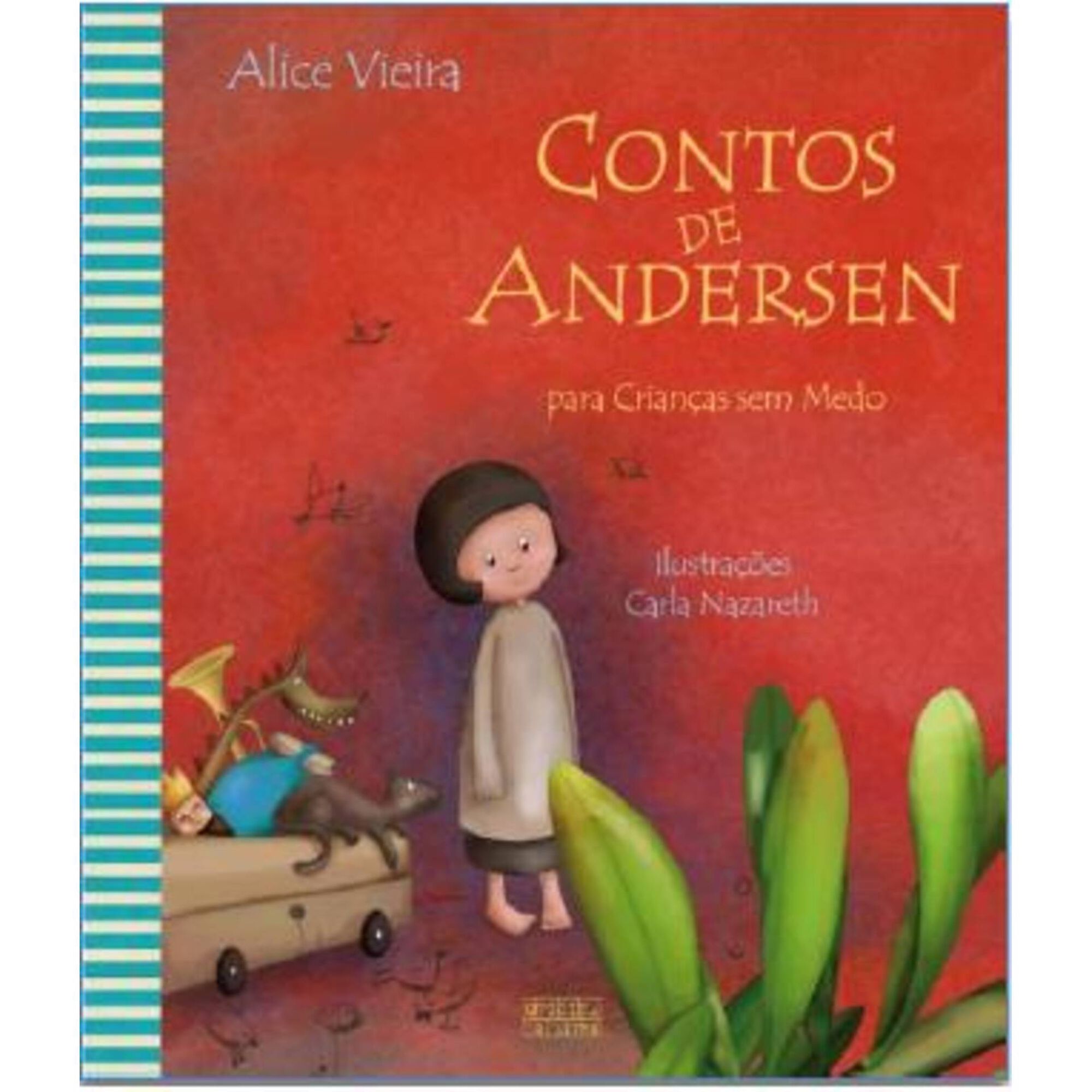 Contos de Andersen para crian&ccedil;as sem medo de Carla Nazareth