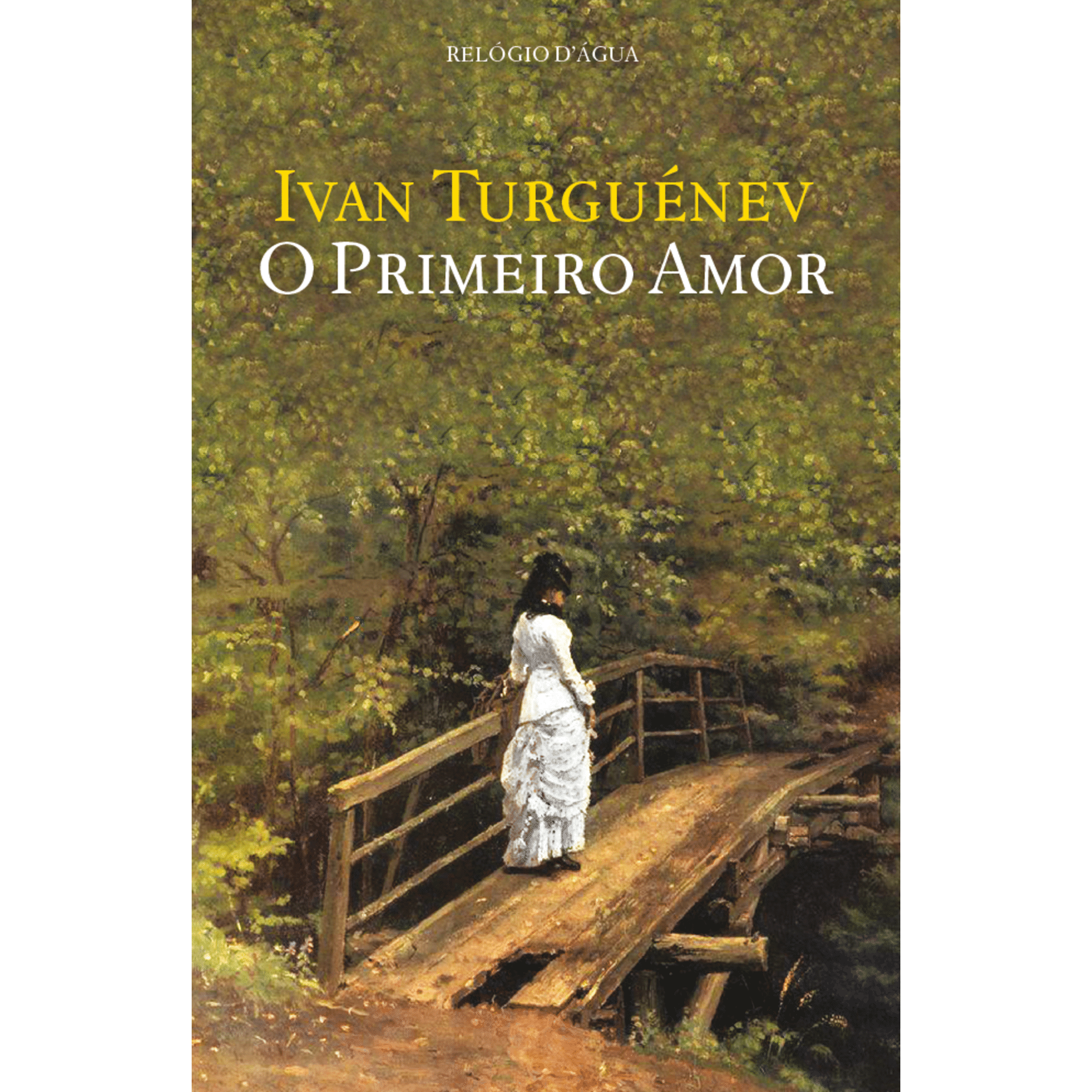 O Primeiro Amor de Ivan Turgu&eacute;niev