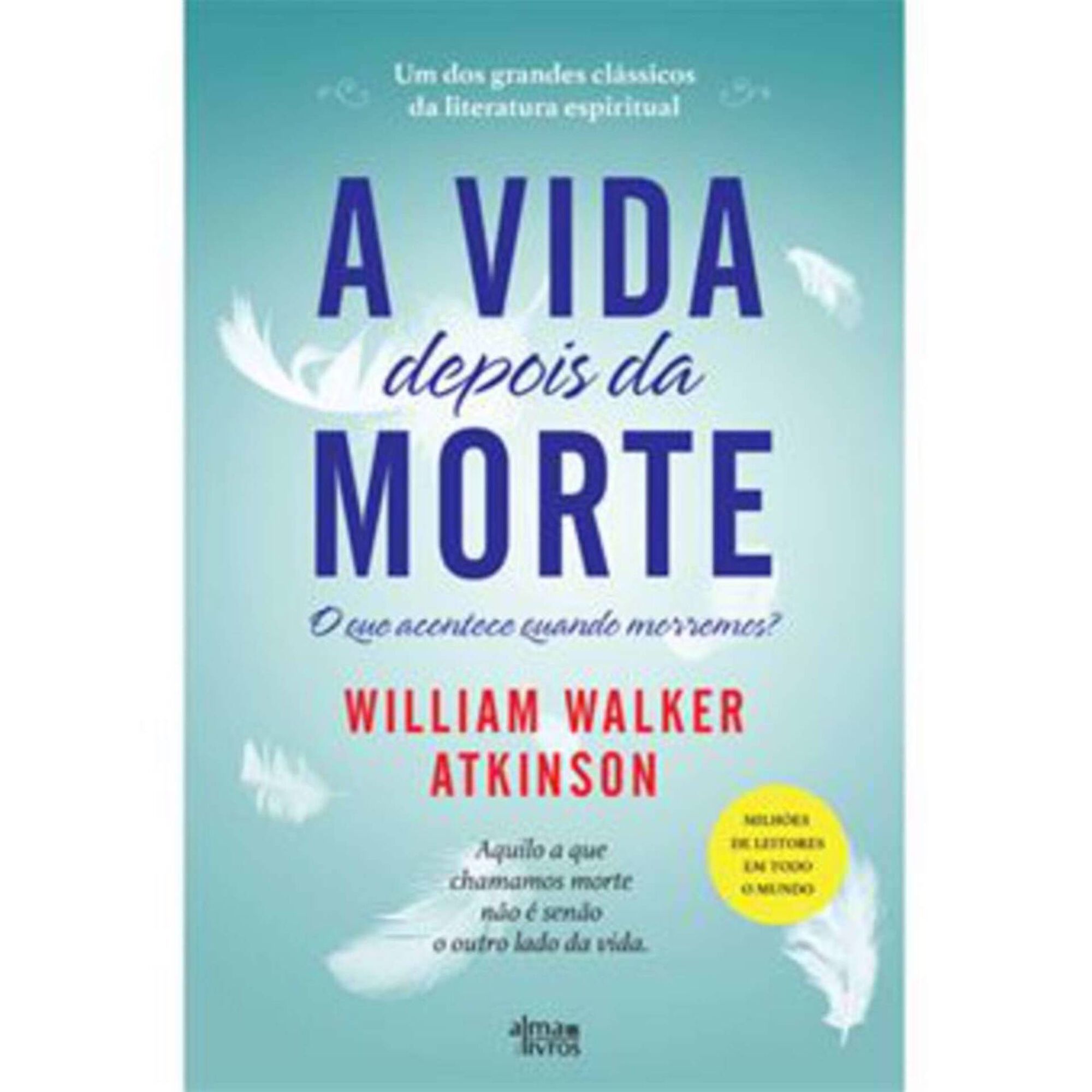 A Vida Depois da Morte