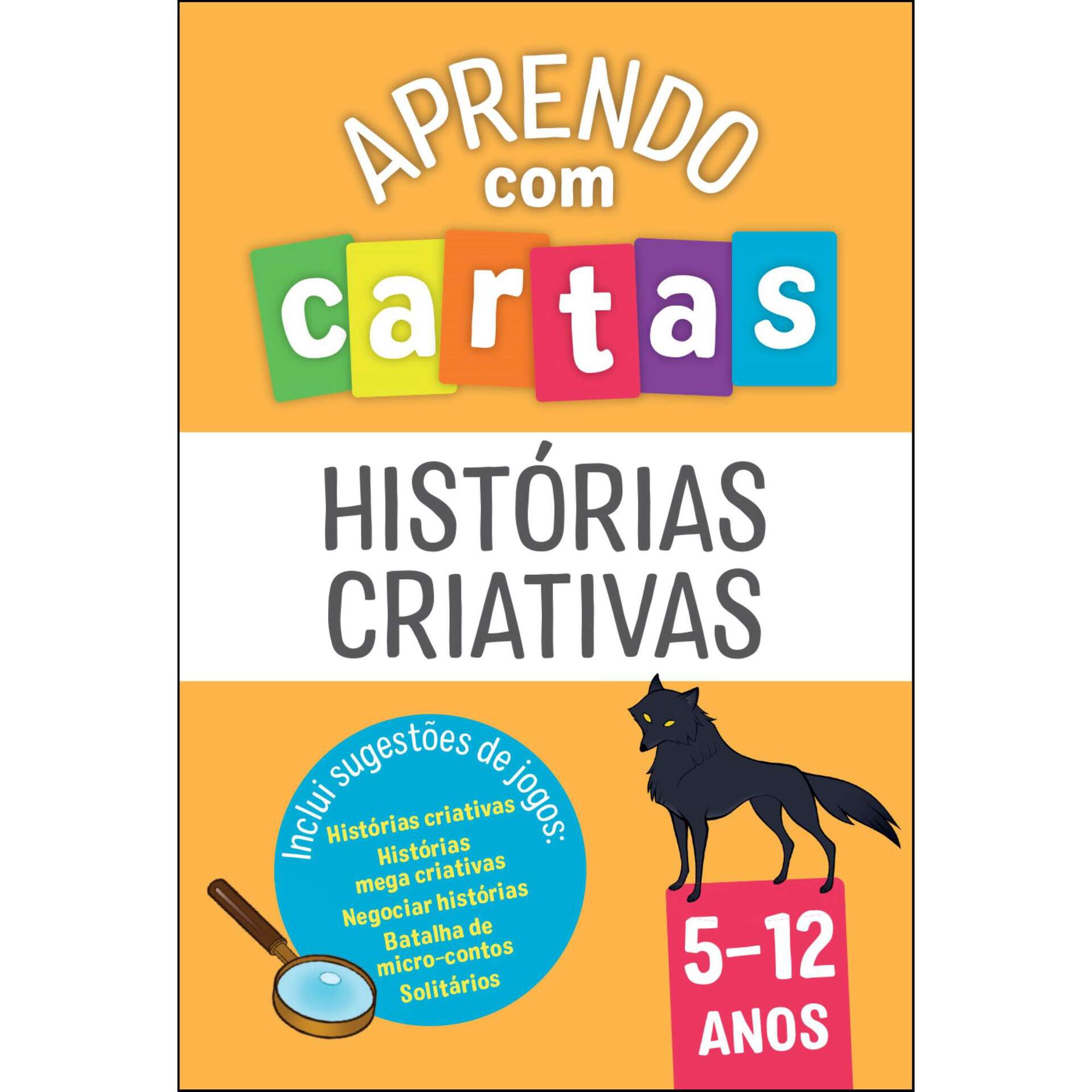 Aprendo com Cartas - Histórias Criativas 5-12 Anos Aprendo com Cartas - Histórias Criativas 5-12 Anos