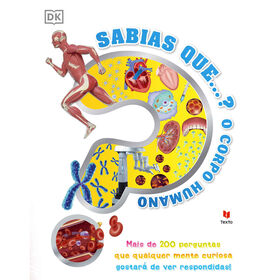 Sabias que…? O Corpo Humano