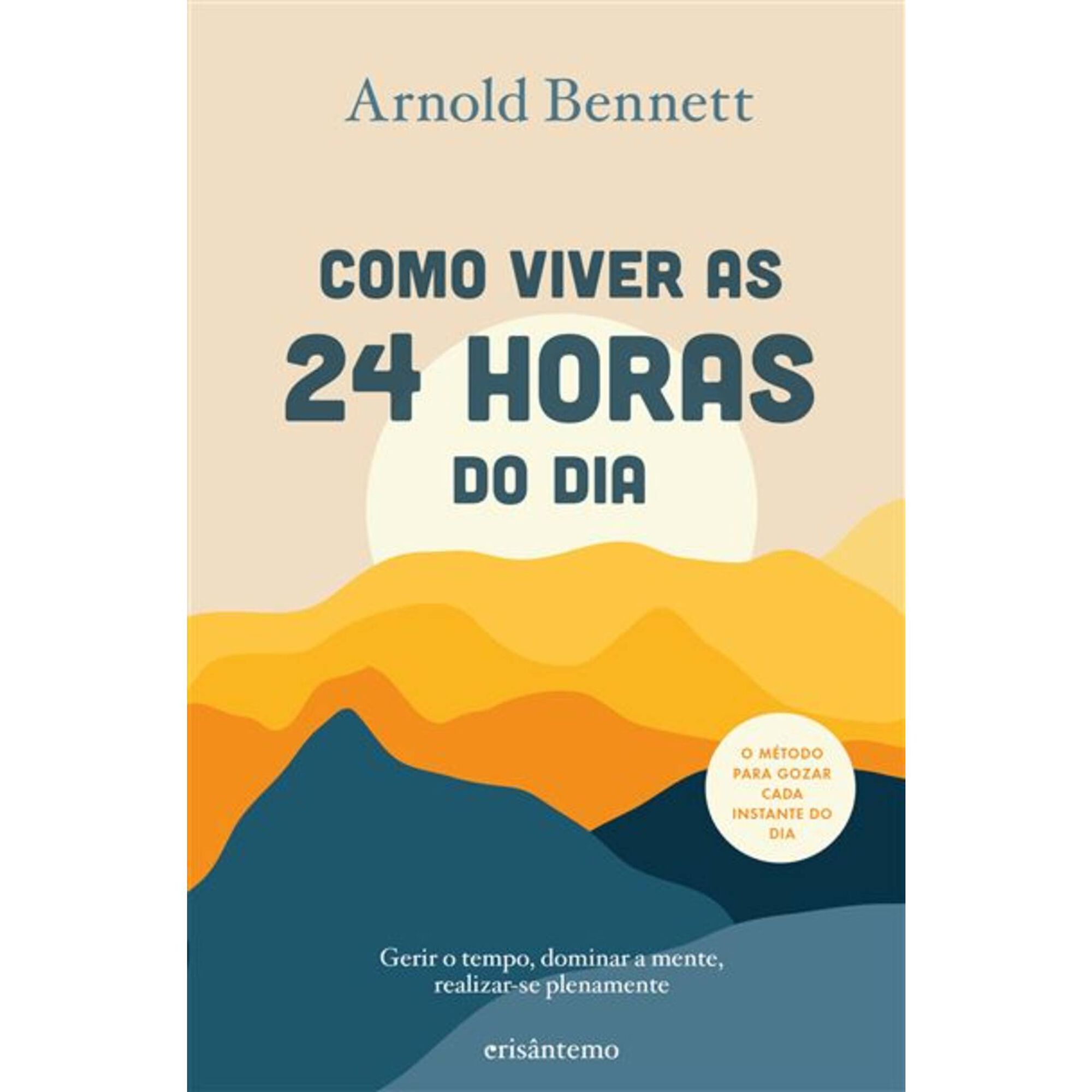Como Viver as 24 Horas do Dia Como Viver as 24 Horas do Dia