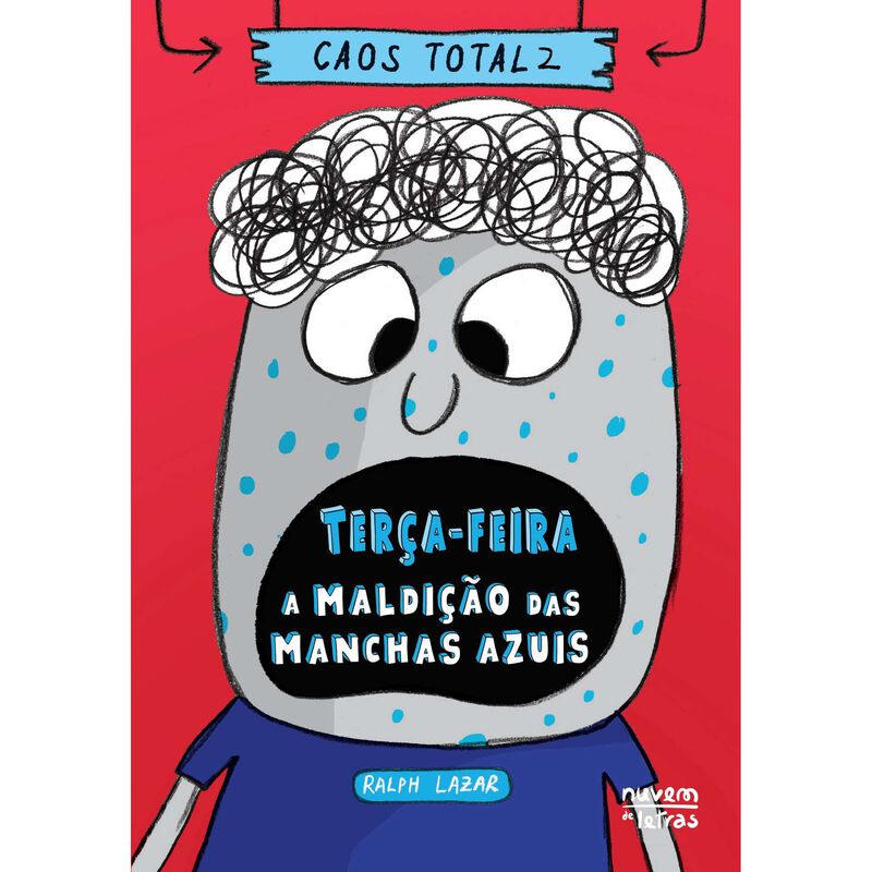 Caos Total 1 - Terça-Feira: A Maldição das Manchas Azuis de Ralph Lazar e Lisa Swerling
