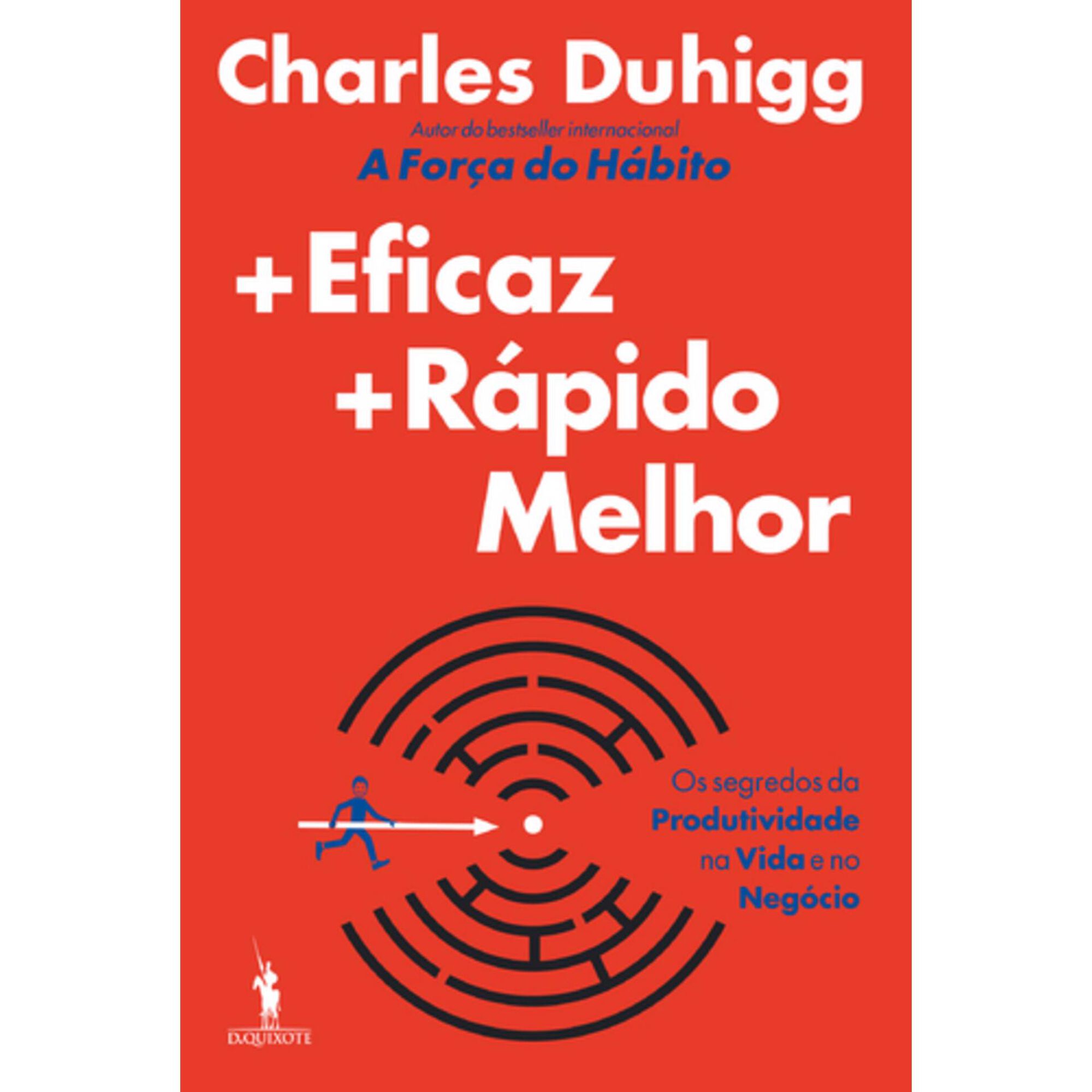 +Eficaz +R&aacute;pido Melhor de Charles Duhigg