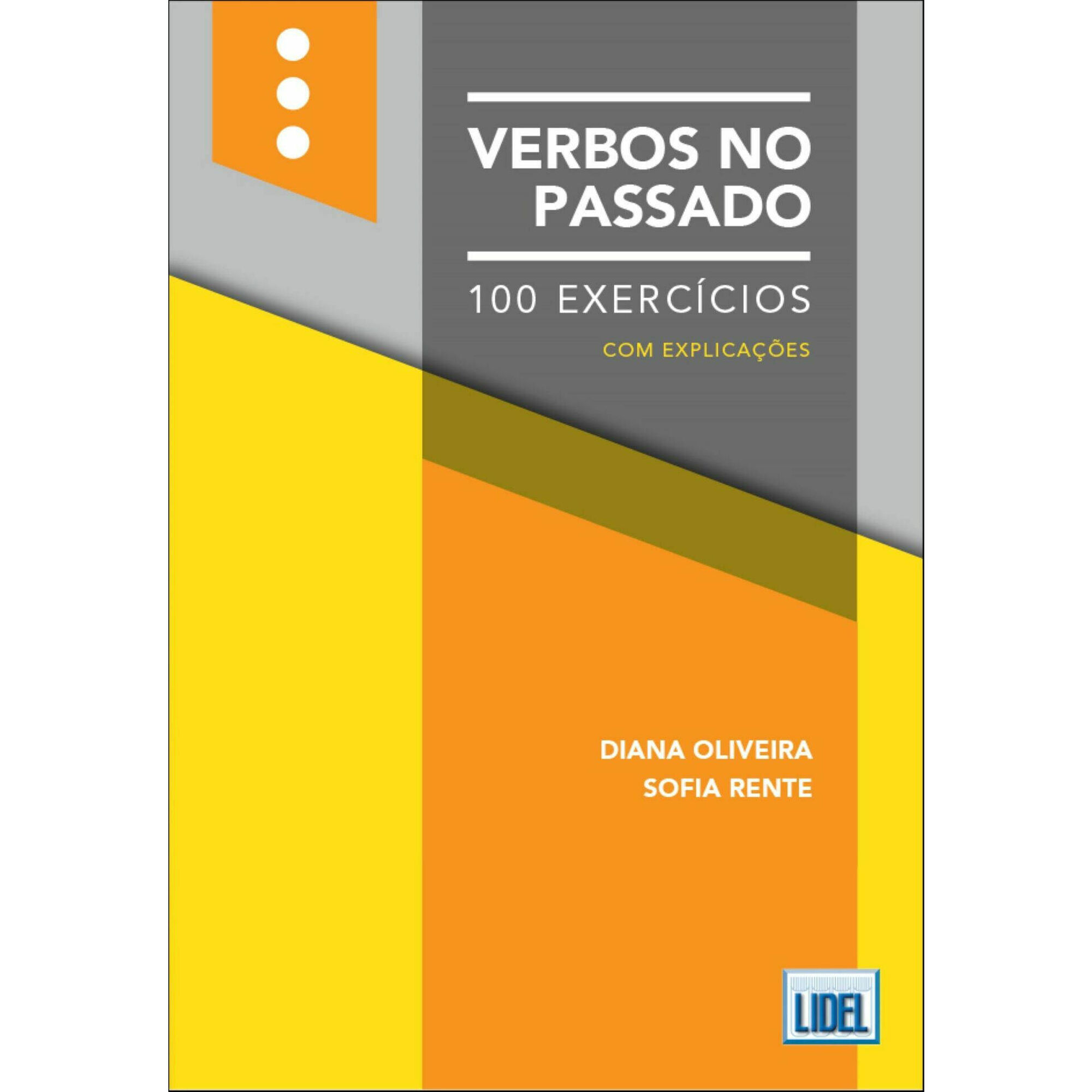 Verbos no Passado - 100 Exercícios