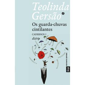 Os Guarda-Chuvas Cintilantes de Teolinda Gers&atilde;o