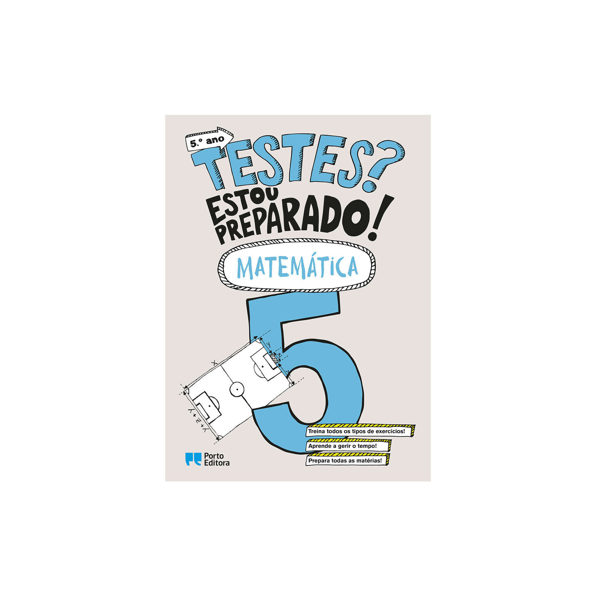 Testes? Estou Preparado! - Matemática - 5º Ano Testes? Estou Preparado! - Matemática - 5º Ano