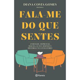 Fala-me do que Sentes de Diana Costa Gomes