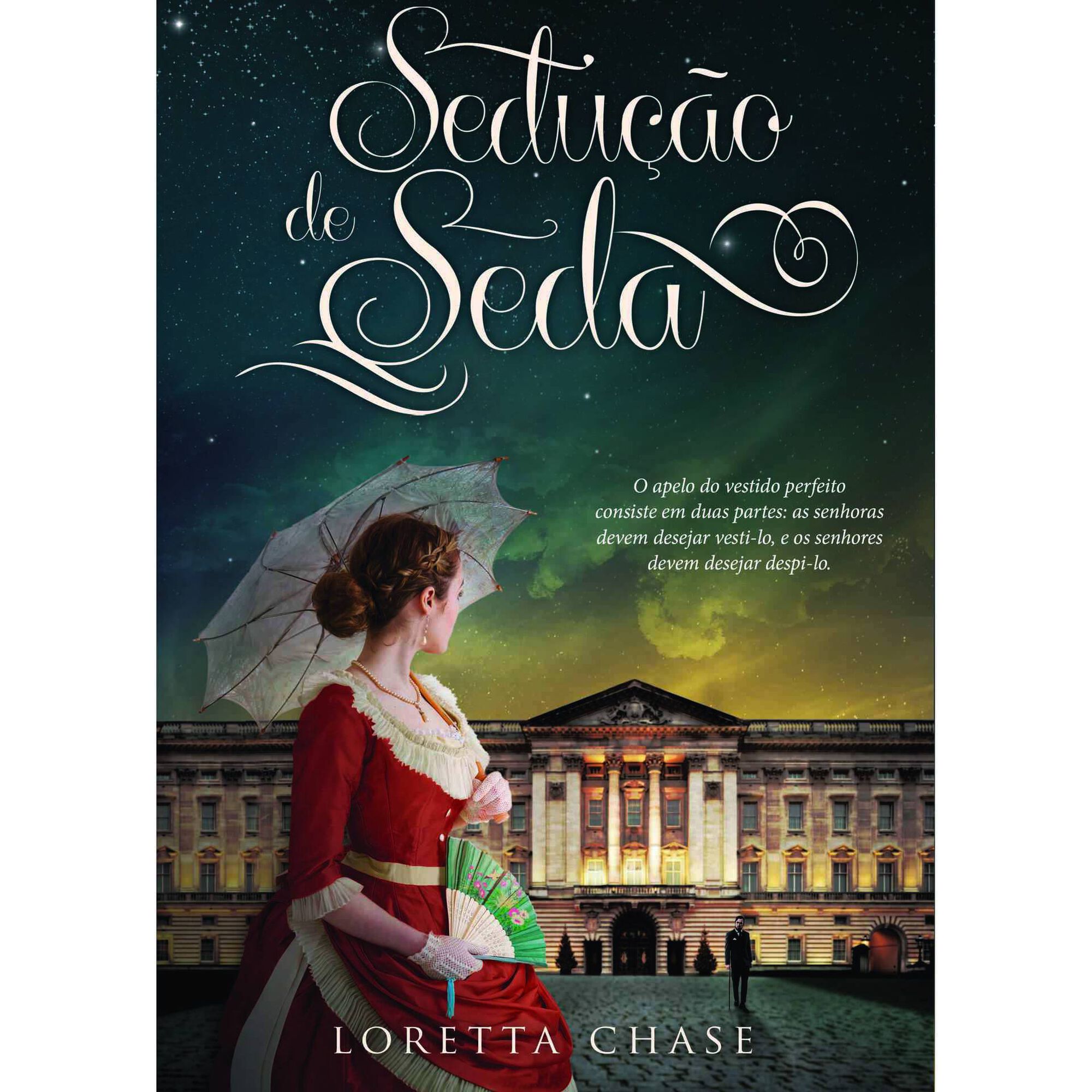 Sedu&ccedil;&atilde;o de Seda de Loretta Chase