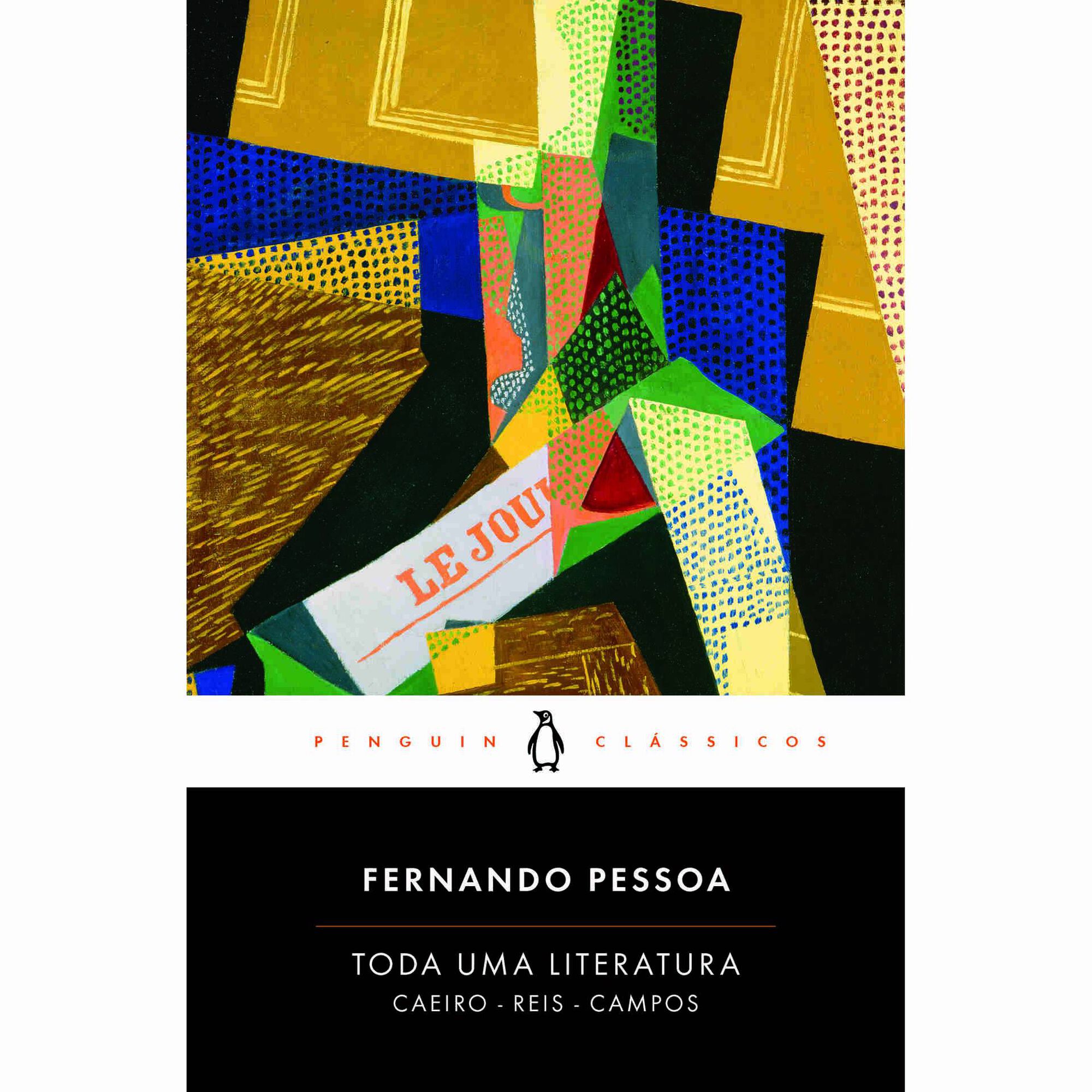 Toda uma Literatura: Caeiro - Reis - Campos (Livro de Bolso)