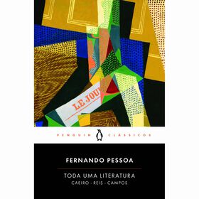 Toda uma Literatura: Caeiro - Reis - Campos (Livro de Bolso) de Fernando Pessoa
