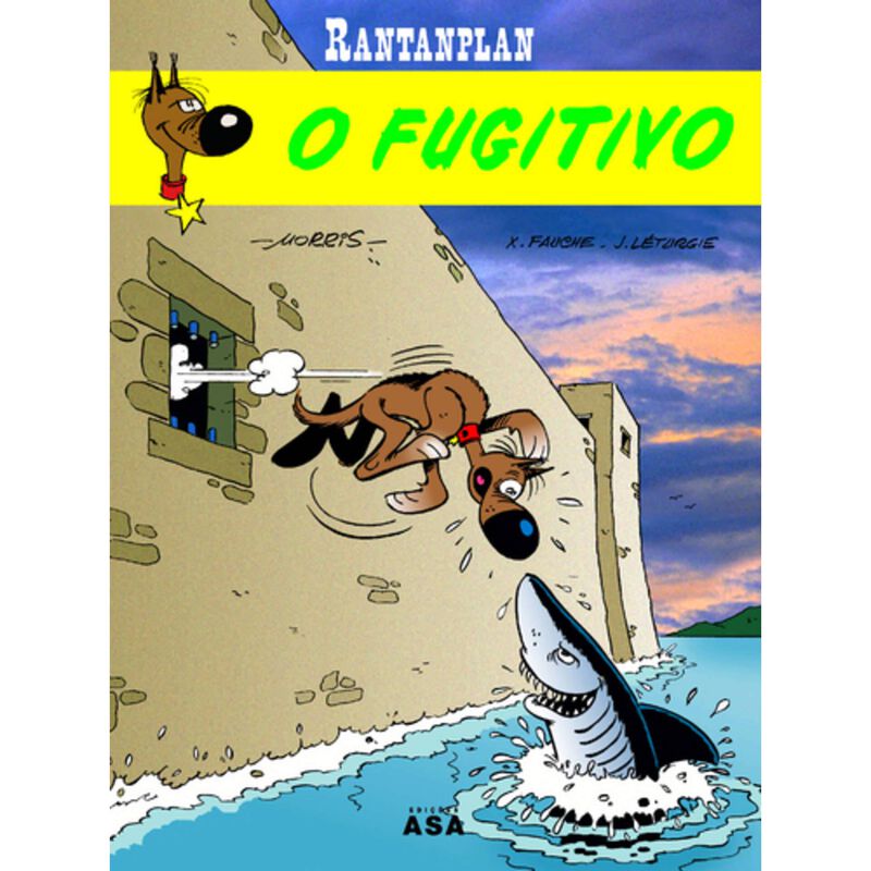 Rantanplan - O Fugitivo de Morris, Jean Léturgie e Xavier Fauche