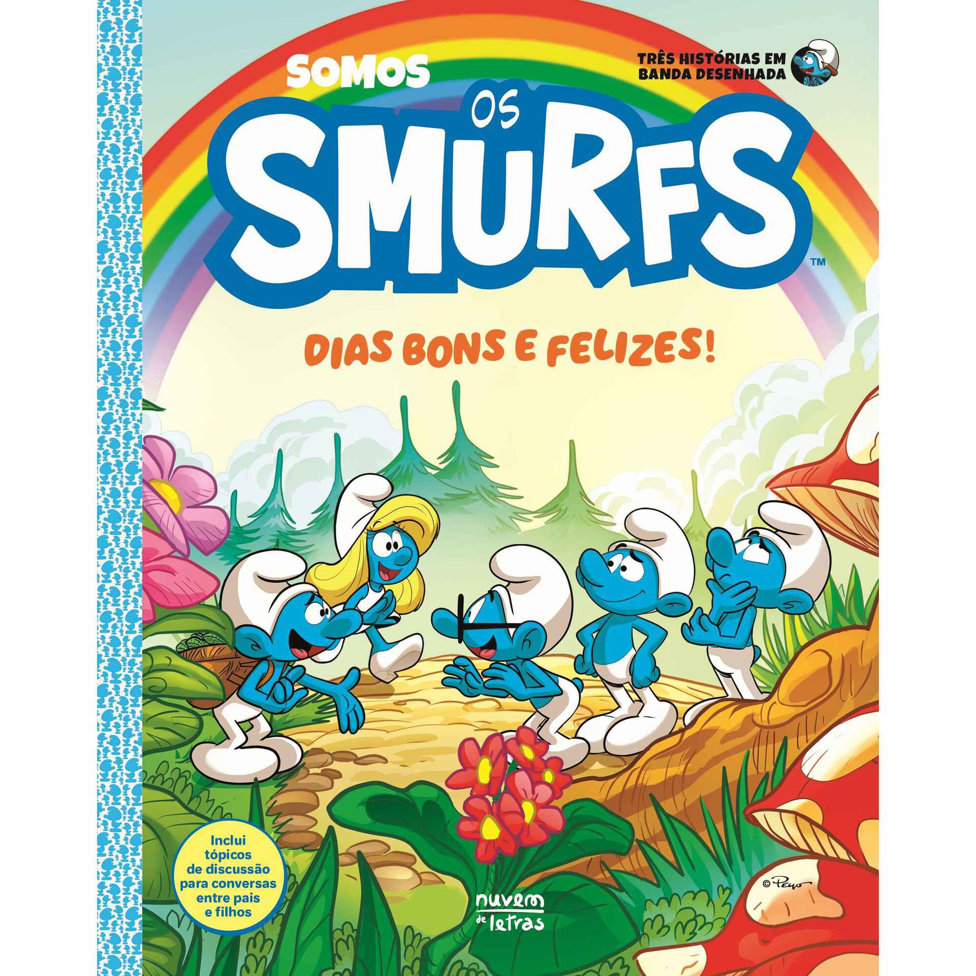 Somos os Smurfs: Dias Bons e Felizes! Somos os Smurfs: Dias Bons e Felizes!