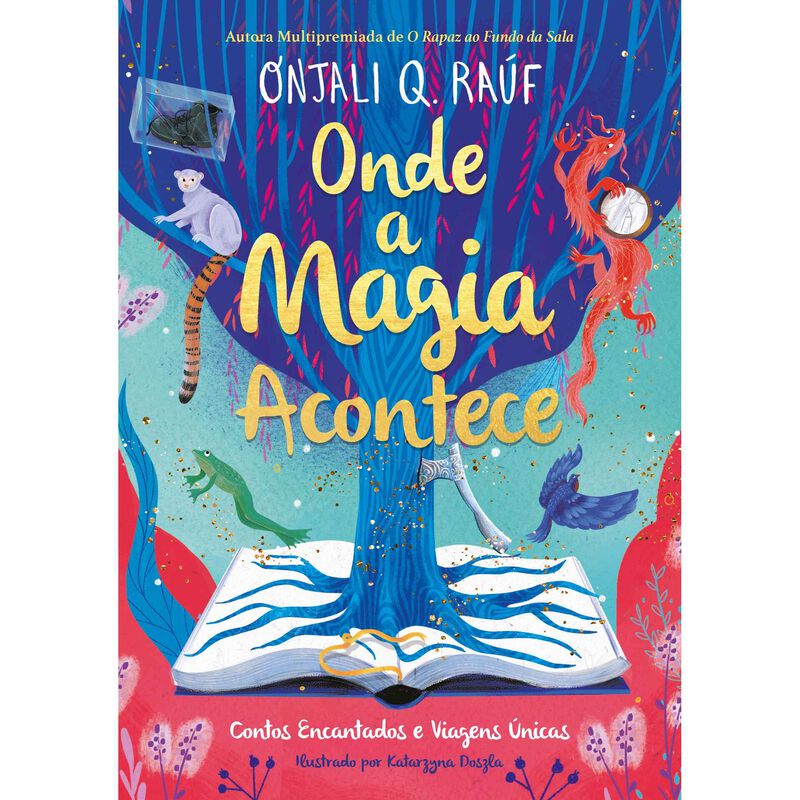 Onde a Magia Acontece de Onjali Q. Raúf