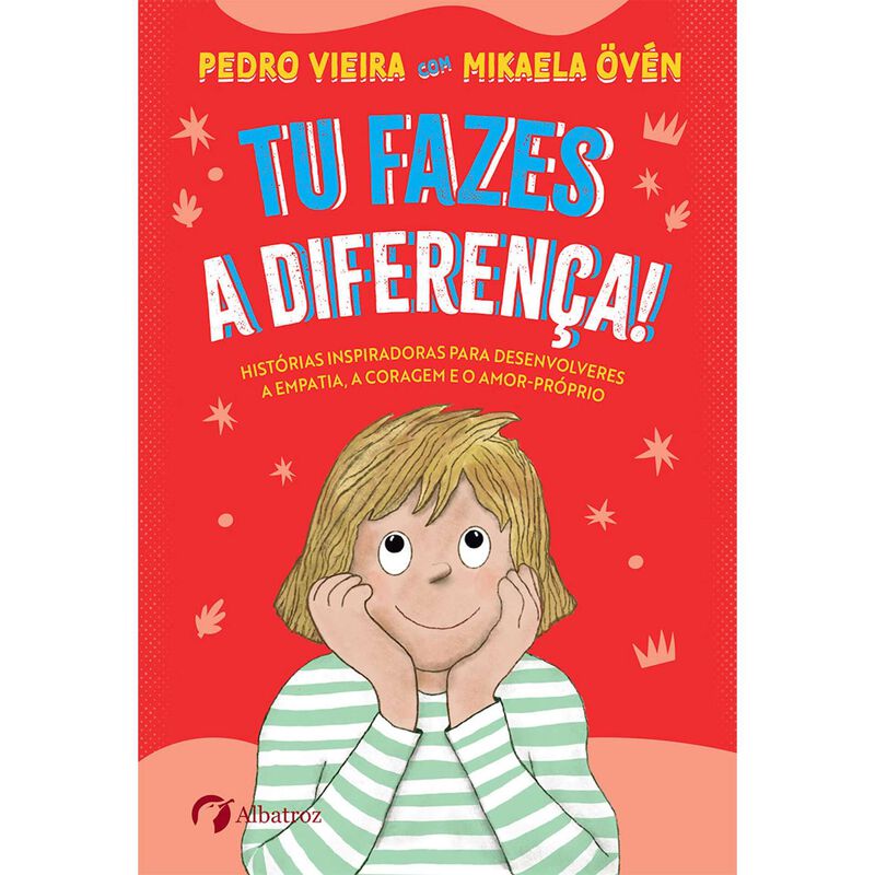 Tu Fazes a Diferença! de Pedro Vieira e Mikaela Övén