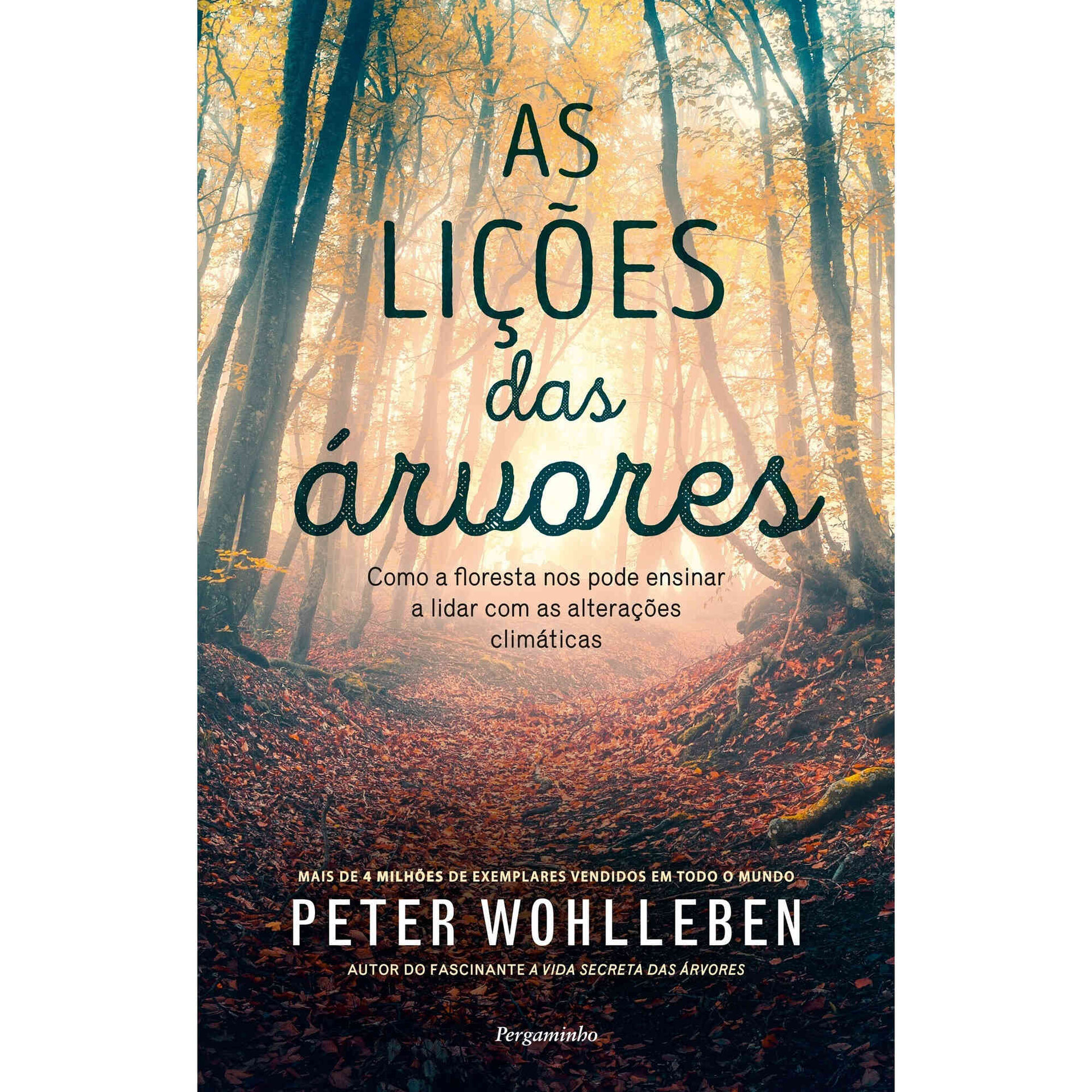 As Li&ccedil;&otilde;es das &Aacute;rvores de Peter Wohlleben