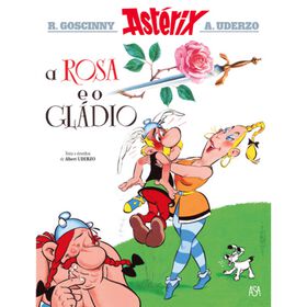Ast&eacute;rix - A Rosa e o Gl&aacute;dio (Volume 29) de Ren&eacute; Goscinny e Albert Uderzo
