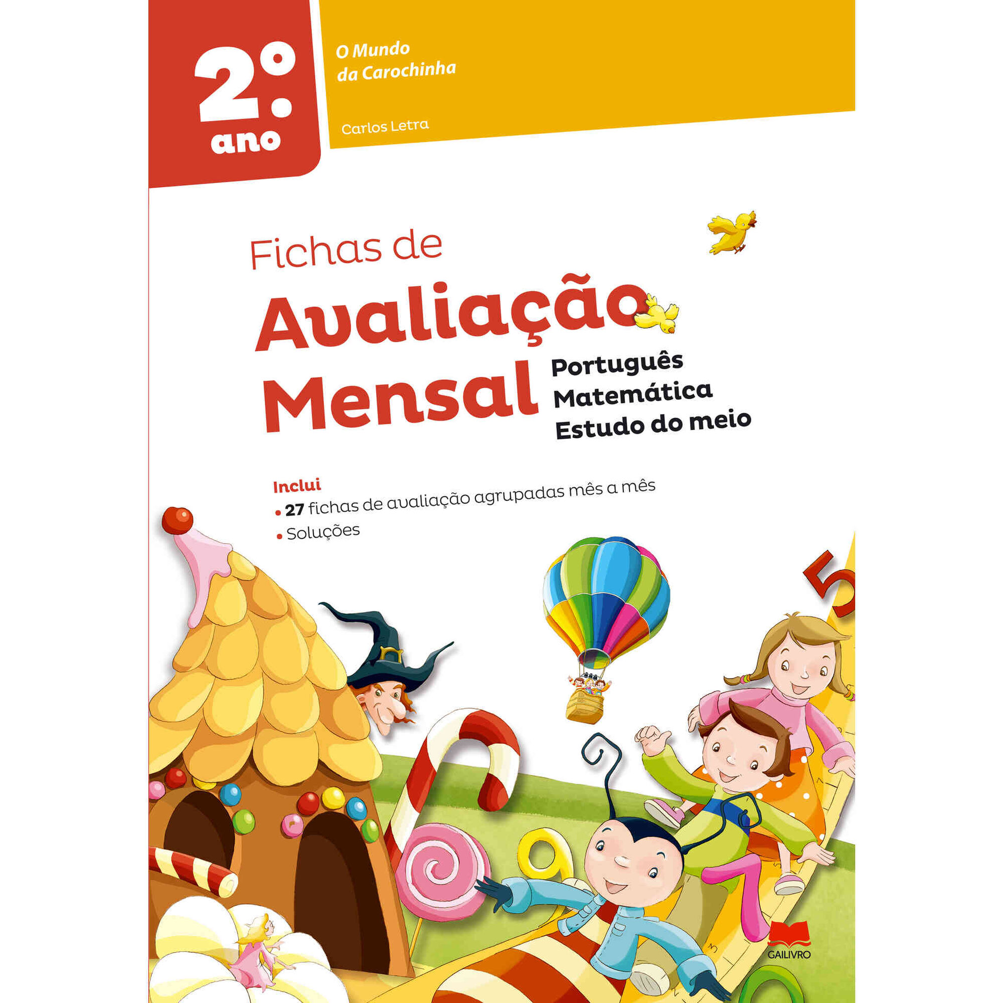 O Mundo da Carochinha - Fichas de Avaliação - 2º Ano