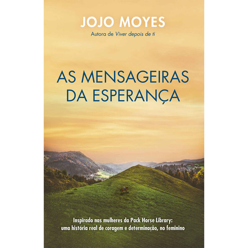 As Mensageiras da Esperança de Jojo Moyes