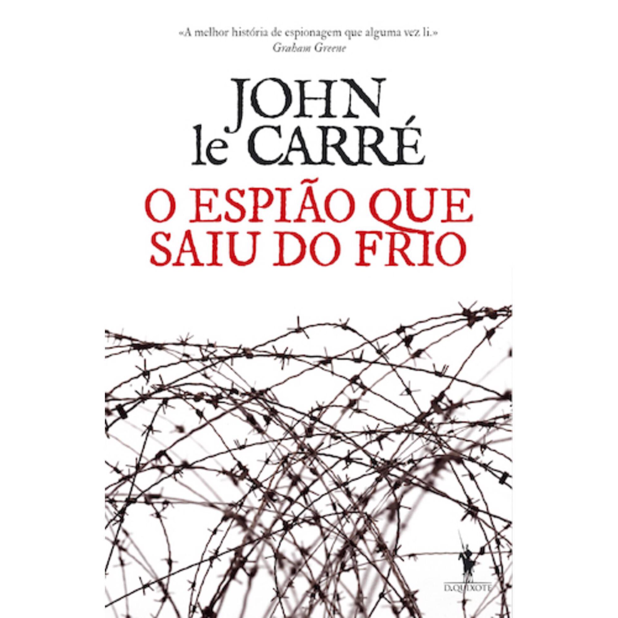 O Espi&atilde;o Que Saiu do Frio de John le Carr&eacute;