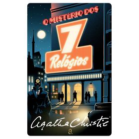 O Mist&eacute;rio dos Sete Rel&oacute;gios de Agatha Christie