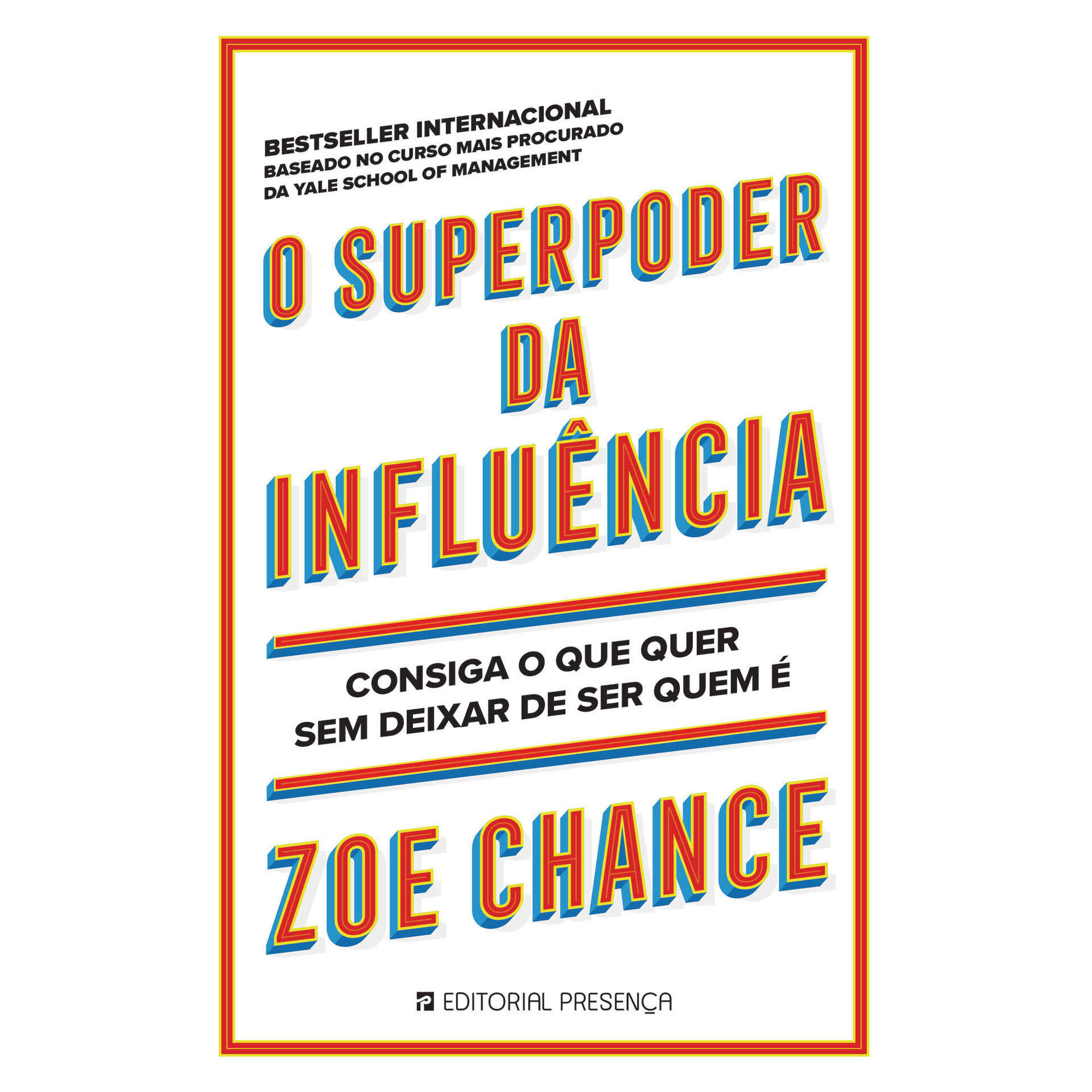 O Superpoder da Influência