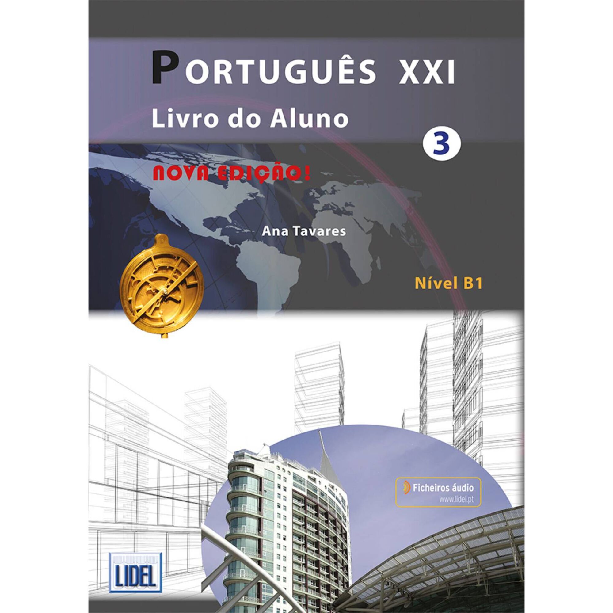 Portugu&ecirc;s XXI 3 - Livro do Aluno (N&iacute;vel B1)