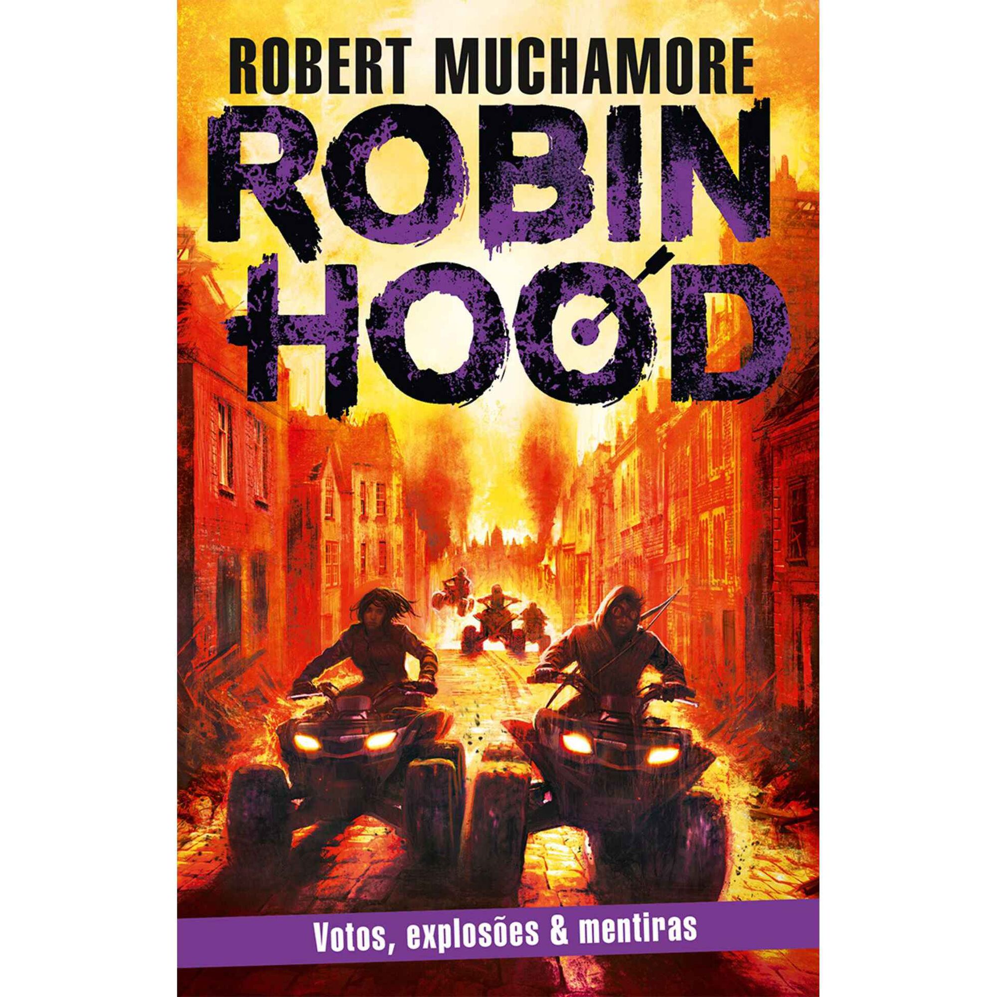 Robin Hood: Votos, explosões & mentiras