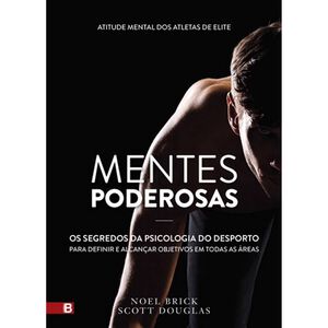 Mentes Poderosas de Noel Brick e Scott Douglas