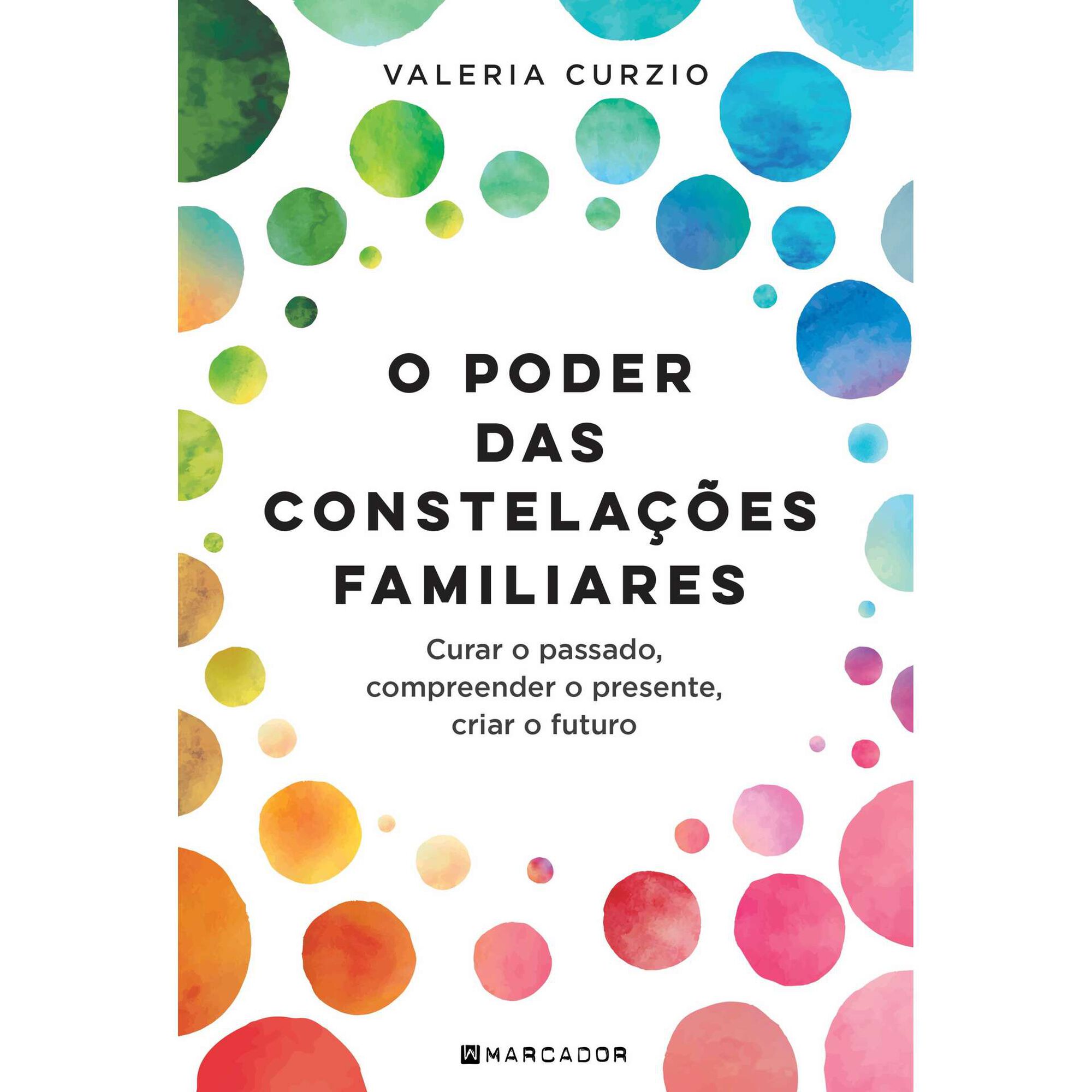 O Poder das Constela&ccedil;&otilde;es Familiares de Valeria Curzio
