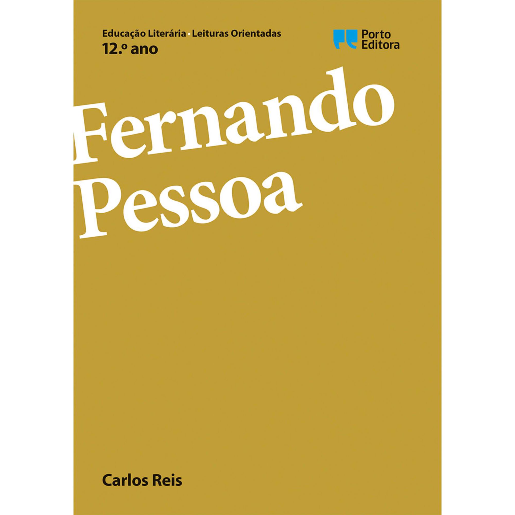 Leituras Orientadas - Fernando Pessoa - 12&ordm; Ano