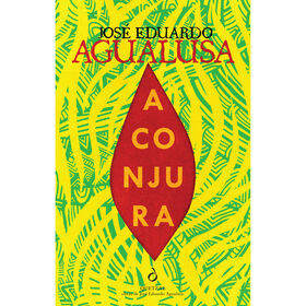 A Conjura de Jos&eacute; Eduardo Agualusa