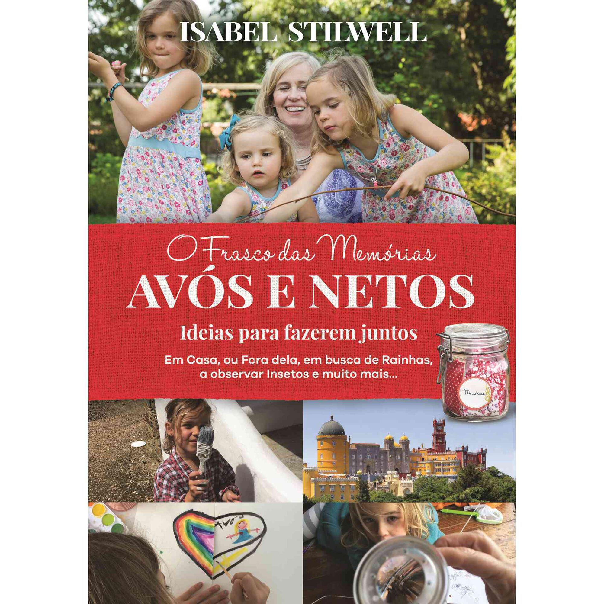 O Frasco das Mem&oacute;rias - Av&oacute;s e Netos de Isabel Stilwell