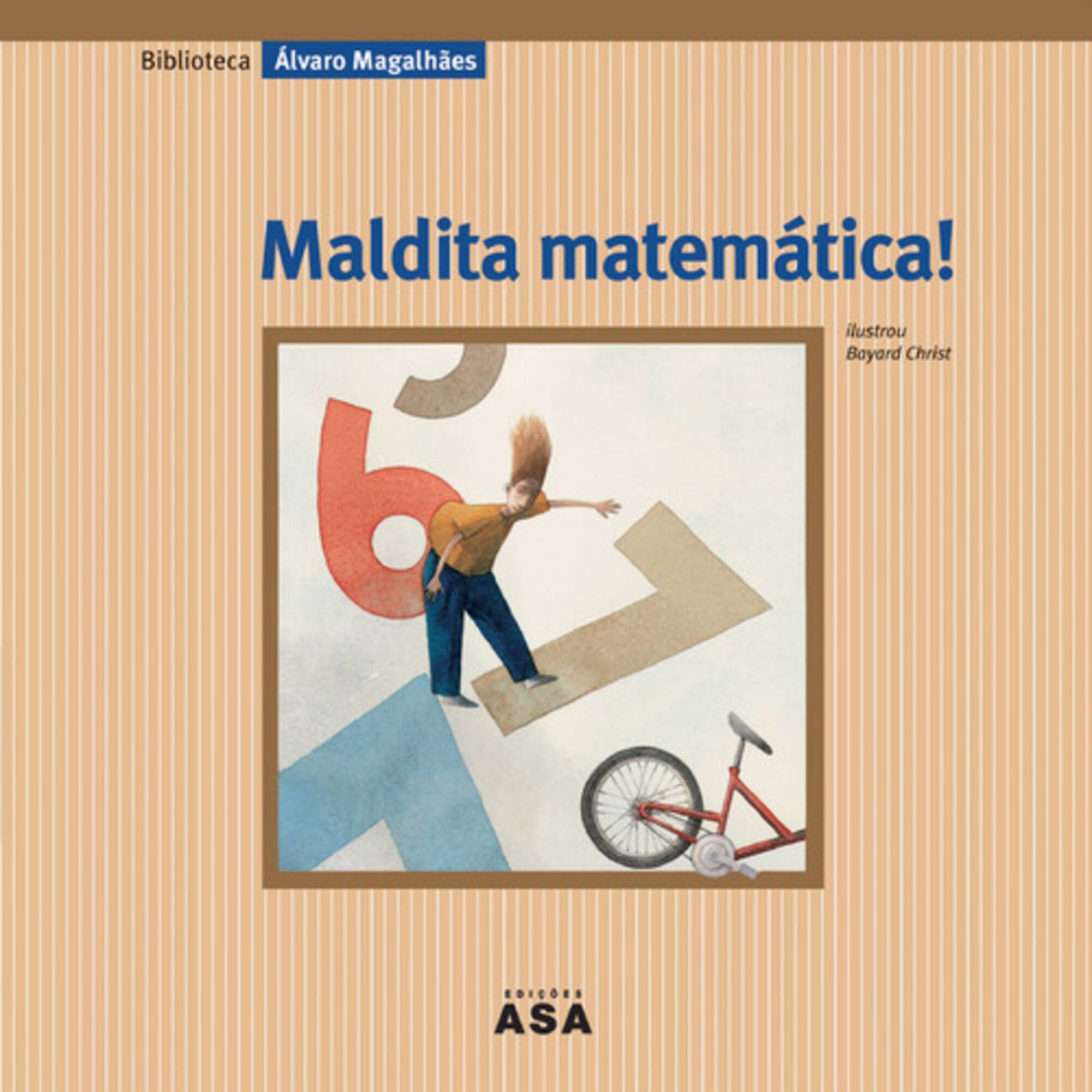 Maldita Matem&aacute;tica! de &Aacute;lvaro Magalh&atilde;es