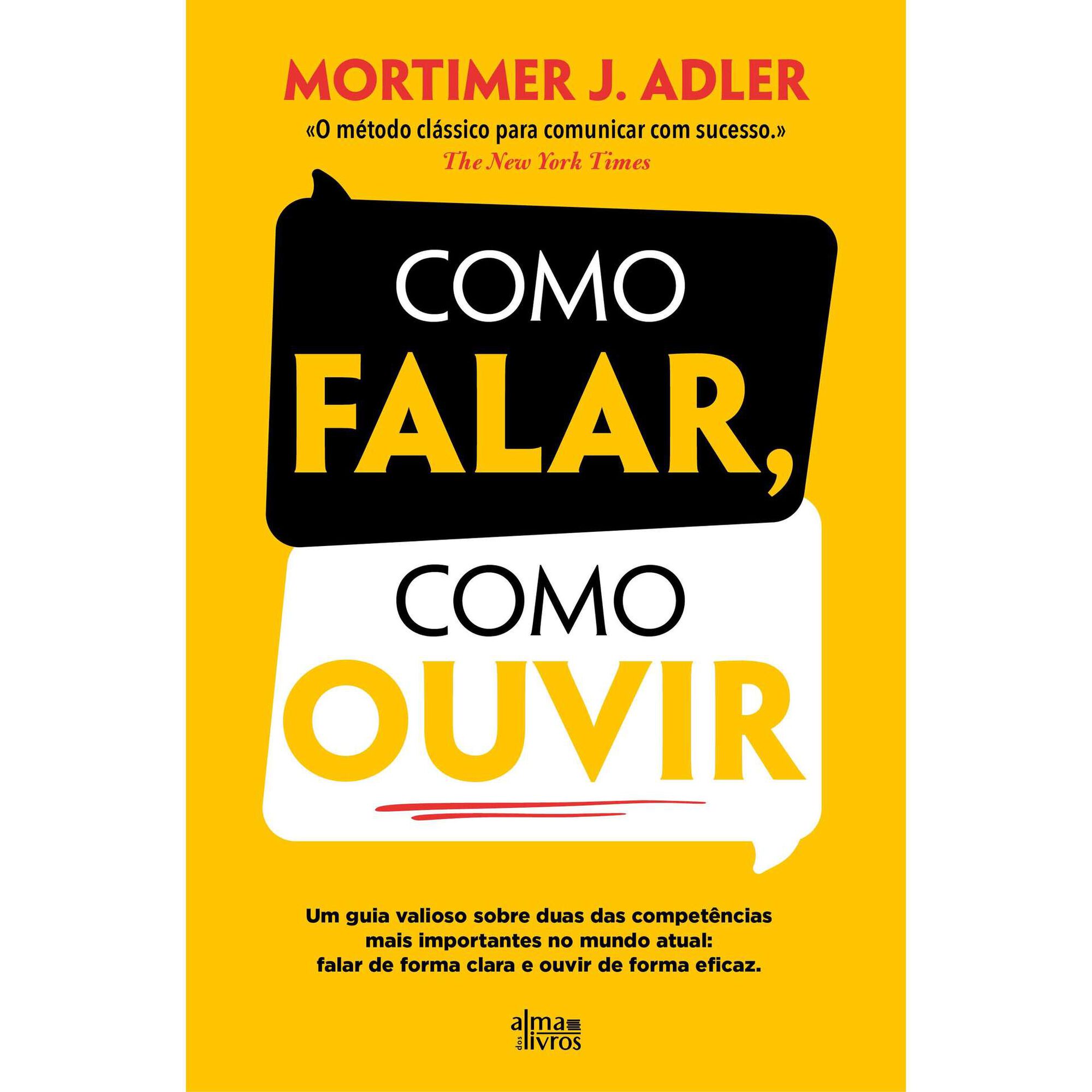 Como Falar, Como Ouvir Como Falar, Como Ouvir