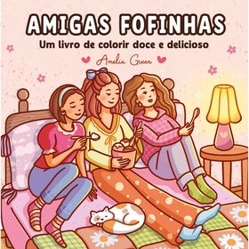 Livro de Colorir - Amigas Fofinhas de Amelia Green