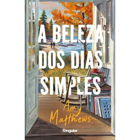 A Beleza dos Dias Simples de Amy Matthews